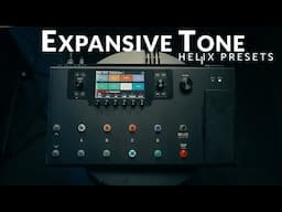Line 6 Helix Presets | Expansive Tone | #mckpresets