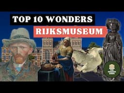 How to Explore the Rijksmuseum's Treasures - A Fully Guided Tour from Rembrandt to Van Gogh and More