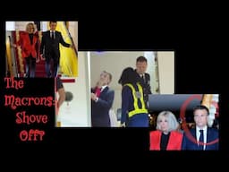 (333) The Macrons: Shove Off? Fun Reading!!