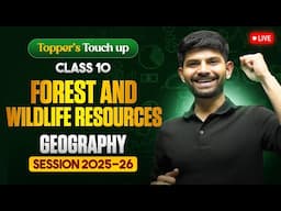 Forest and Wildlife Resources | Live Session IMP Topics MIQs & PYQs | Class 10 Geography 2025-26