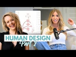 Ep. 61 Human Design: Your Life’s Blueprint Explained, part 2 | Erin Claire Jones
