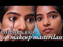 MAKEUP MASTERCLASS - Episode 10 - EYELINER/KAJAL 🤍Tamil
