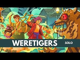 Weretigers | Solo Board Game Tutorial & Playthrough (Sponsored Video)
