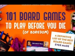 101 board games to try before you die (of boredom)