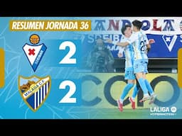 SD EIBAR 2-2 MÁLAGA CF | RESUMEN JORNADA 36 LALIGA HYPERMOTION