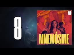 8. Y recuérdalo a otras - MNEMÓSINE