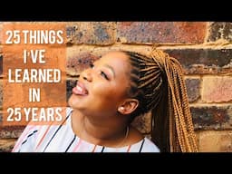 25 Things I've Learned in 25 Years