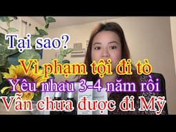 Anh VK Mỹ  đã từng đi tò về tôi sơ mó con nit nên không thể bảo lãnh vợ từ VN.