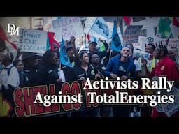 Oil, Oceans & Outrage: Coastal Communities Challenge Total in Court