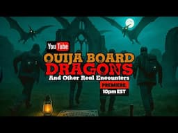 Real Dragons: Modern Encounters, Ouija-Summoned Beasts & Fire-Breathing Anatomy Theories | 7.5