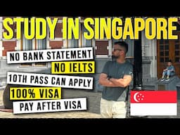 STUDY IN SINGAPORE 🇸🇬 2025 !! NO BANK STATEMENT!! NO IELTS !! PAY AFTER VISA !! #studyinsingapore