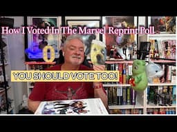 How I Voted in the 2025 Marvel Omnibus Reprint Poll & You Should Vote Too!