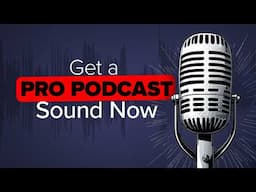 How to Make Your Podcast Sound Professional