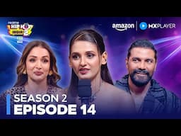 Realme Hip Hop India S2 Full Episode 14 | Shakti Mohan, Rajkumar Rao, Wamiqa Gabi | Amazon MX Player