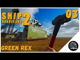 Green Rex | Ship Graveyard Simulator 2 | Game Play | Let's Play | Walkthrough