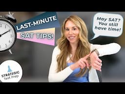 May SAT Last-Minute Tips (2025)