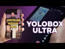 How to Livestream Vertical Video! YoloLiv ULTRA!