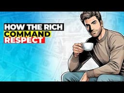 How the Rich Command Respect Without Saying a Word