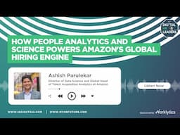 How People Analytics and Science Powers Amazon's Global Hiring Engine