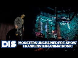 Monsters Unchained: The Frankenstein Experiment Pre-Show Animatronic