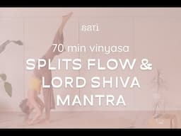 Splits flow & Mantra to Lord Shiva ◆ 70 min vinyasa & mantra chanting | with Sara Ticha