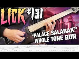 Lick #131 - "Palace Salarak" Whole Tone Run