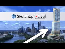 3D Modeling the Tallest Building in Texas LIVE