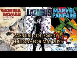 Essential Collected Editions for May 2025