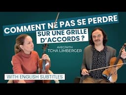 Comment ne pas se perdre sur une grille d'accords? L'astuce de Tcha Limberger