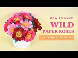 How to Make A Classic and Wild Rose Paper Flower