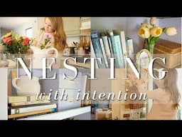 Nesting with Intention | Spring Touches, Decluttering and Organizing