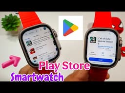 PlayStore In Smartwatch | Playstore in Watch | play store code for Smart Watch