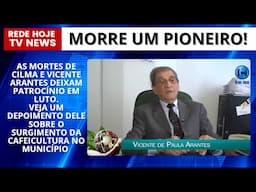 VICENTE ARANTES E ESPOSA MORREM NO MESMO DIA; PIONEIRO DA CAFEICULTURA, ELE CONTOU O COMEÇO DE TUDO