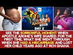 A SORROWFUL MOMENT WHEN APST AROME’S WIFE SHARED HER PAINFUL MISCARRIAGE EXPERIENCE AT RCN GHANA