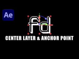 How to Center Layer & Anchor Point in After Effects on macOS No Home Key Solution