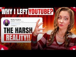 Why I Quit YouTube (The Truth Will Shock You!) | Shelly Hopkins