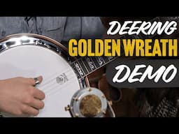 Product Showcase: Deering Golden Wreath Demo at Banjo Ben's General Store!
