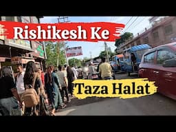 Rishikesh Ke Taza Halat -Rishikesh-Jankisetu-Gangaji
