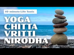 Yoga Chitta Vritti Nirodha Life Tools | davidji