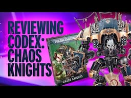 NEW Chaos Knights Codex Review