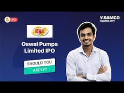 Oswal Pumps IPO Review | Oswal Pumps IPO Analysis, Price, Dates, Risks, Should You Apply? | Samco