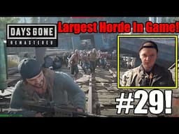 Defeating The Largest Horde In The Game- Days Gone Remastered Part 29