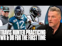 Jaguars HC Gives Update On Travis Hunter's Historic Camp | Pat McAfee Show