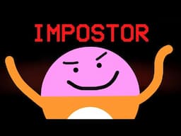 Among Us but i am the imposter every time…