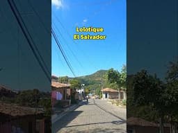 Las bonitas calles de Lolotique en El Salvador #elsalvadorengrande