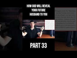 How God Will Reveal Your Future Husband to You (Part 33)