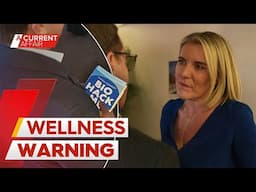 Exposing a wellness Queen’s claims | A Current Affair