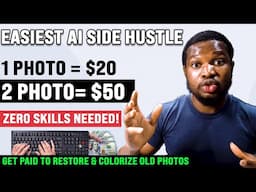 Easiest AI Side Hustle 2025: Get Paid to Restore & Colorize Old Photos (Zero Skills Needed!)