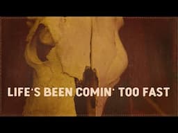 Blake Shelton - Life’s Been Comin’ Too Fast (Official Lyric Video)