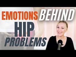 Emotions Behind Hip Problems